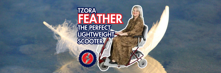 Why Now Is the Perfect Time to Buy the Tzora Feather: An Extremely Light Mobility Scooter