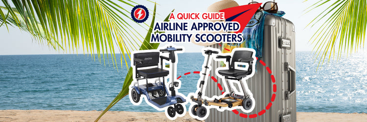 A Guide to Identifying Mobility Scooters Approved for Airline Travel